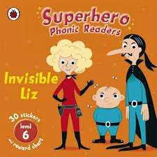superhero phonic readers: invisible liz