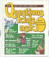 questions kids ask about customs and traditions