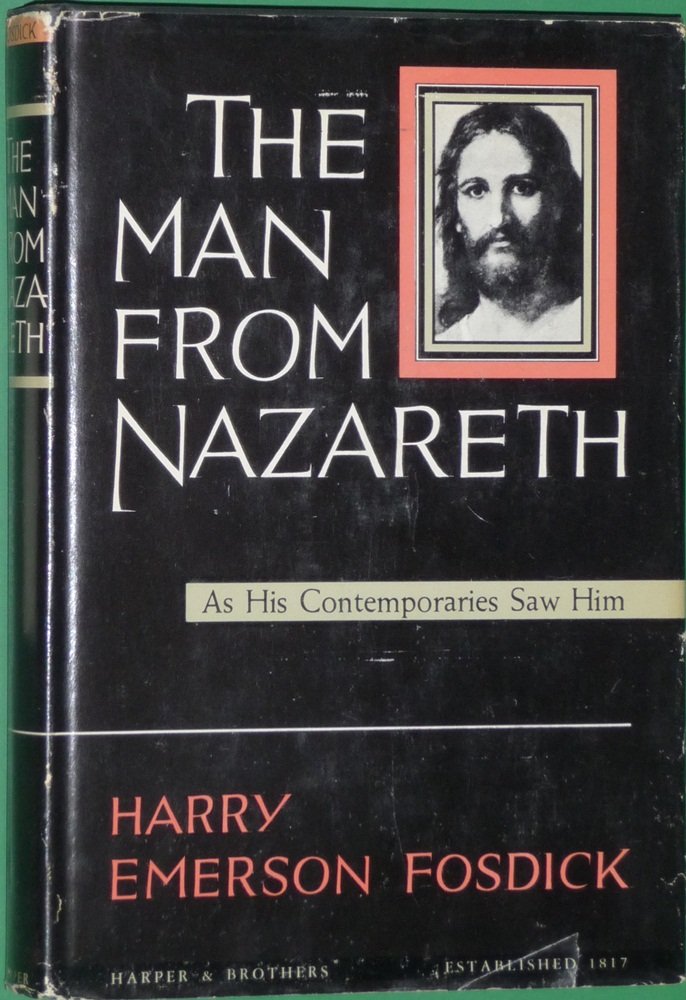 the man from nazareth as his contemporaries saw him