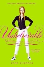 Pretty Little Liars #4: Unbelievable
