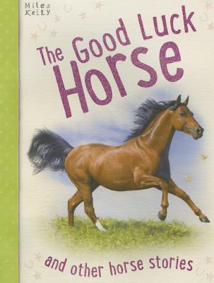 good luck horse and other horse stories
