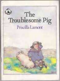 troublesome pig
