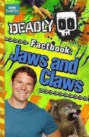 deadly factbook: jaws and claws