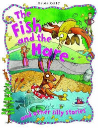the fish & the hare and other silly stories