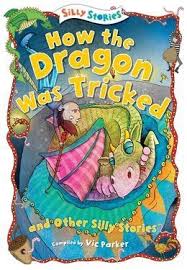 how the dragon was tricked and other silly stories