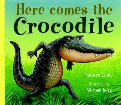 here comes the crocodile