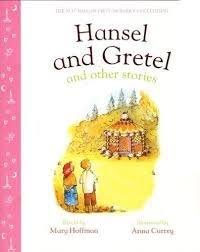 hansel and gretel and other stories
