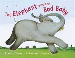 the elephant and the bad baby