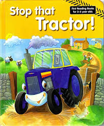 stop that tractor (first reading books for 3-5 year olds)