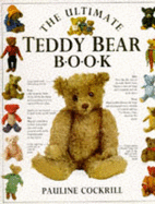 The Ultimate Teddy Bear Book
