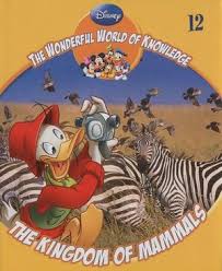disney, the wonderful world of knowledge 12 : the kingdom of mammals