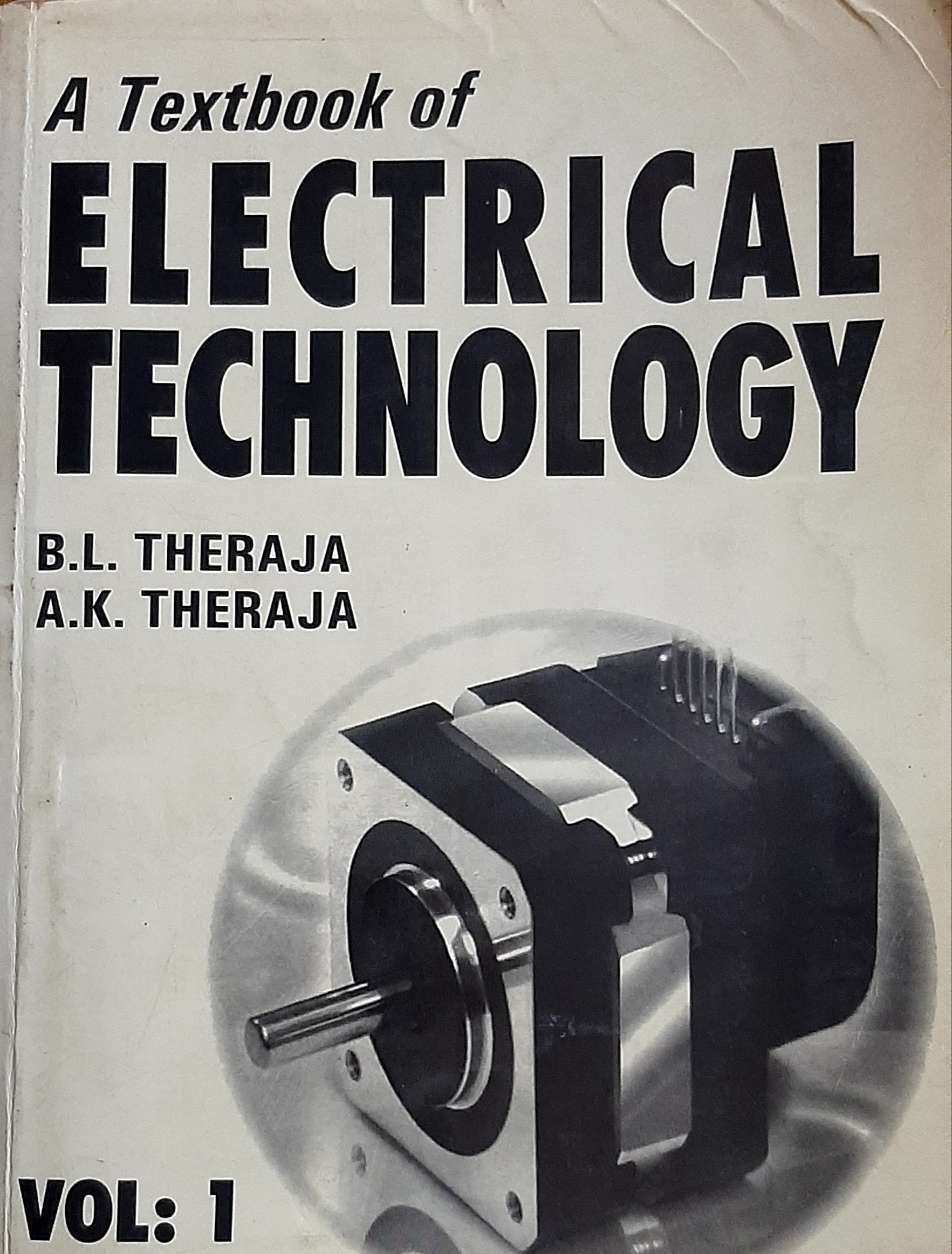 electrical technology vol 1.