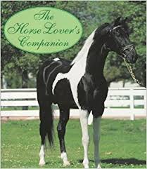 The Horse Lovers Companion
