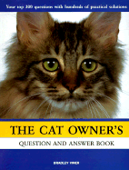 The Cat Owner's Question and Answer Book
