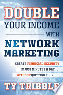 Double Your Income with Network Marketing
