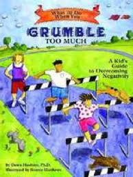 what to do when you grumble too much