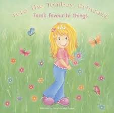 tara the tomboy princess: tara's favourite things ( board book )