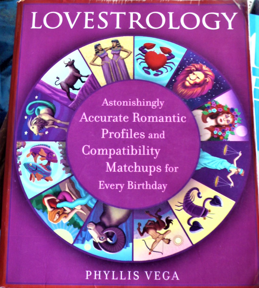 lovestrology: astonishingly accurate romantic profiles and compatibility matchups for every birthday
