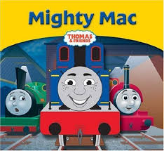 thomas & friends : mighty mac