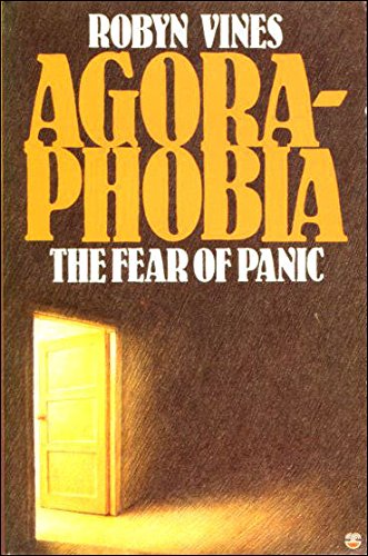 agoraphobia: the fear of panic
