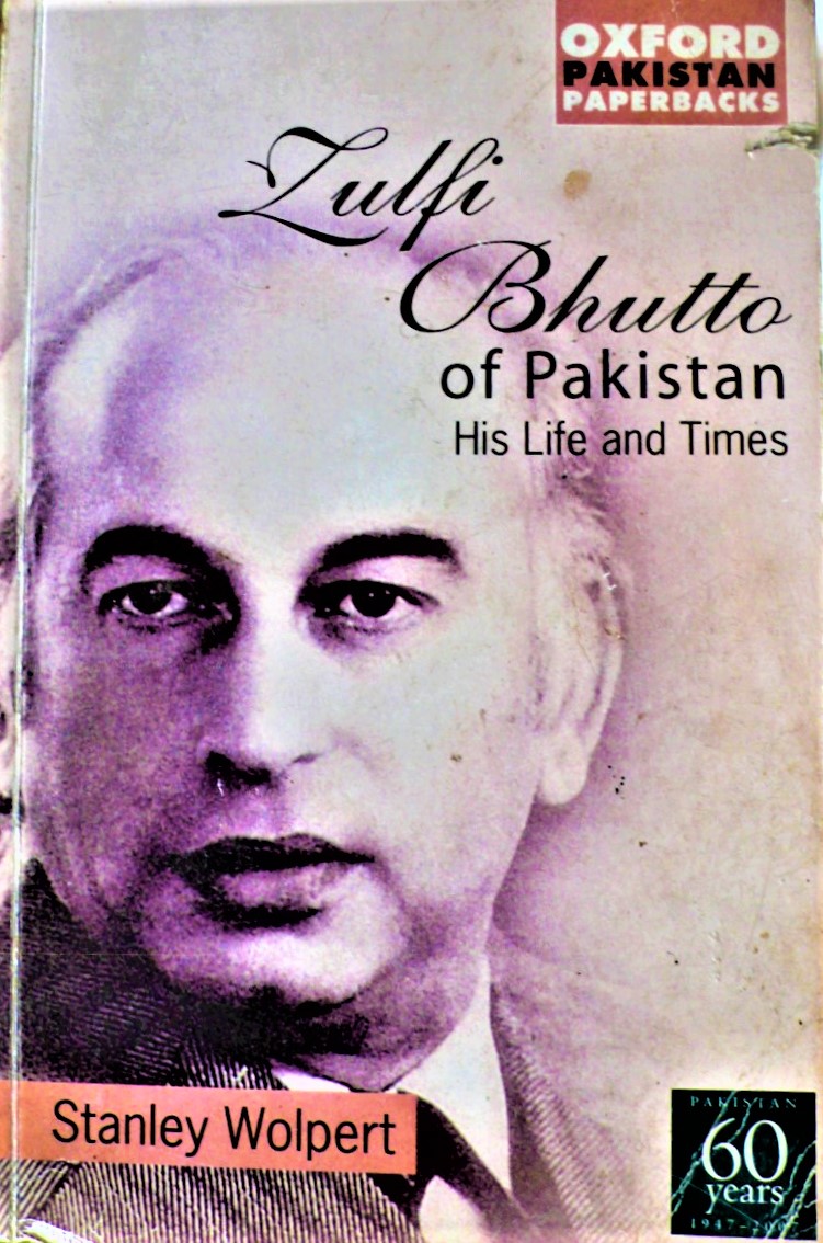 zulfi bhutto of pakistan: his life & times