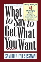 What to Say to Get what You Want
