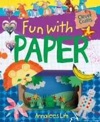 clever crafts for little fingers: fun with paper