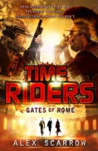 Time Riders Book 5: Gates of Rome
