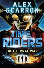 TimeRiders Book 4: The Eternal War 
