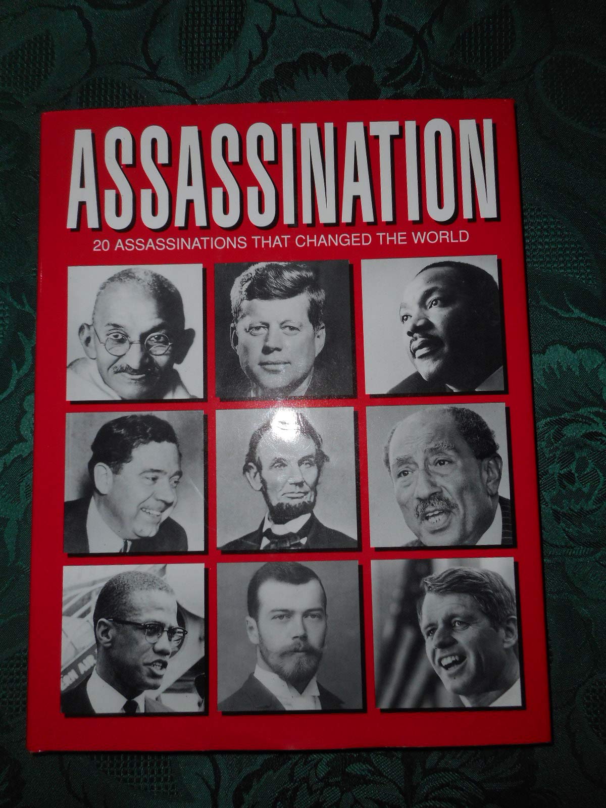assassination: 20 assassinations that changed the world