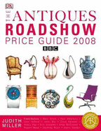 The "Antiques Roadshow" Price Guide 2008
