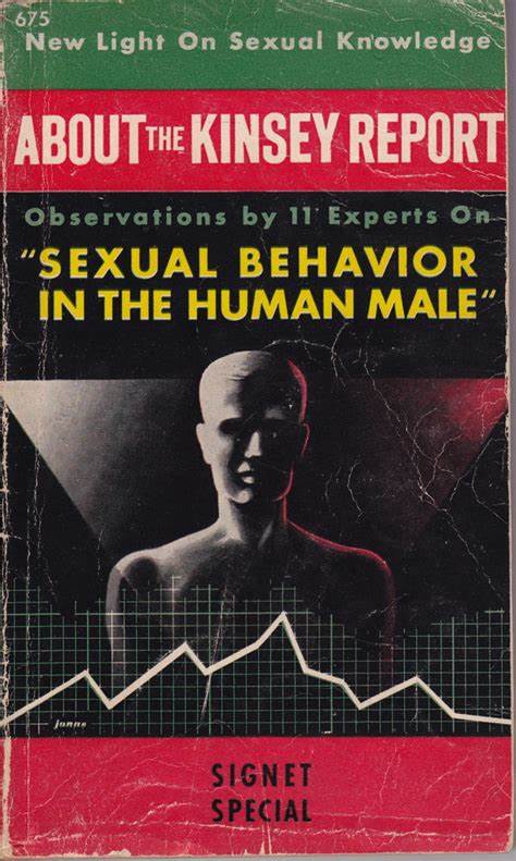 about the kinsey report: observations by 11 exports on "sexual behavior in the human male