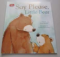 say please, little bear