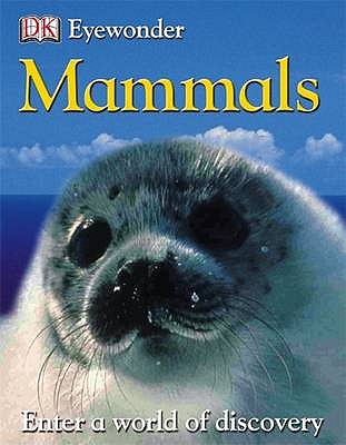 Mammals : Enter a world of discovery

