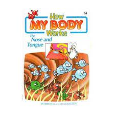 how my body works: the nose and tongue. vol 14