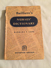bailliÃ¨re's nurses' dictionary : fifteenthedition