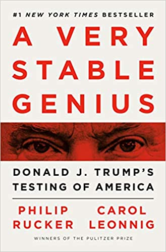 a very stable genius: donald j. trump's testing of america