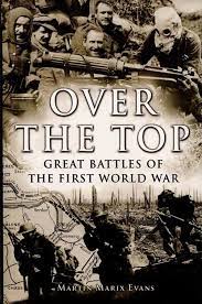 over the top: great battles of the first world war