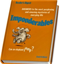 imponderables: answers to the most perplexing and amusing mysteries of everyday life