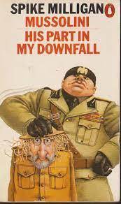 mussolini: his part in my downfall