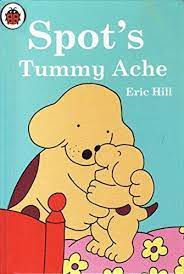 spot's tummy ache