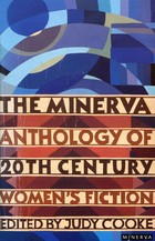 The Minerva anthology of 20th century women's fiction