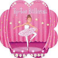 tip-toe ballerina ( glitter petals dye cut board book)