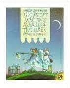 the knight who was afraid of the dark