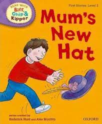read with biff, chip and kipper : mum's new hat