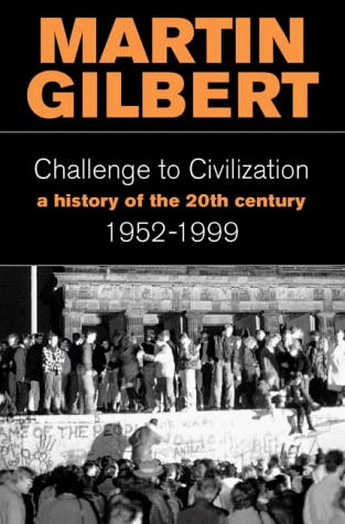 challenge to civilization: the history of the 20th century 1952-1999