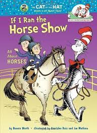 the cat in the hat: if i ran the horse show