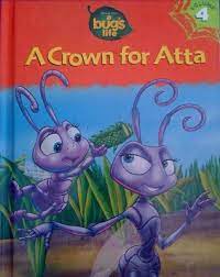 a crown for atta ( a bug's life volume 4)