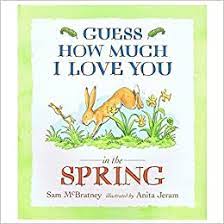 guess how much i love you in the spring