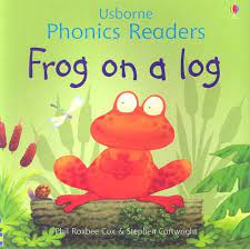 phonics readers : frog on a log